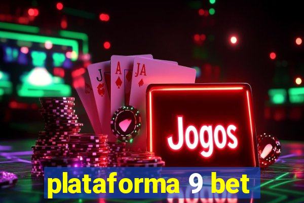 plataforma 9 bet